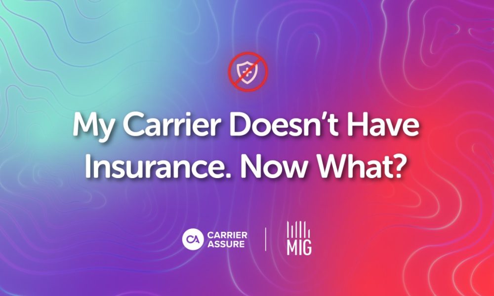 My Carrier Doesn't Have Insurance. Now What?